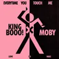 Everytime You Touch Me