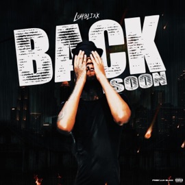 Back soon (feat. Yaadtrim) Luhblixk