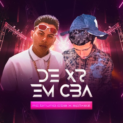 DE XR EM CBA (feat. Spikez) - Single