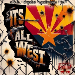 It's All West (feat. C.O.S., C-Dubb & TK)