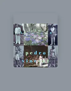 Listen to Pedro Vincent, watch music videos, read bio, see tour dates & more!