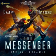 Radical Dreamer: The Messenger, Book 9 (Unabridged) - JN Chaney & Terry Maggert
