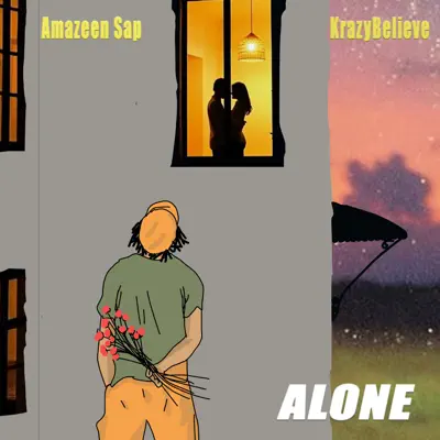 Ouça Alone - Single de Amazeen Sap & Krazy Believe.