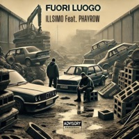 Fuori Luogo (feat. Phayrow Dealz) - Single - ILLSIMO