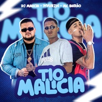 Tio Malicia - Single - DJ Malicia, PivorZN & MC Barão