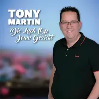 Die lach op jouw gezicht — Tony Martin