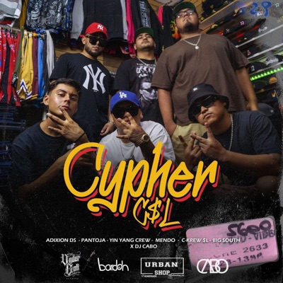 Cypher C$L (feat. Adixion DS, PANTOJA, Jesús Lopez, The Mendo & CkrewSL) - Single