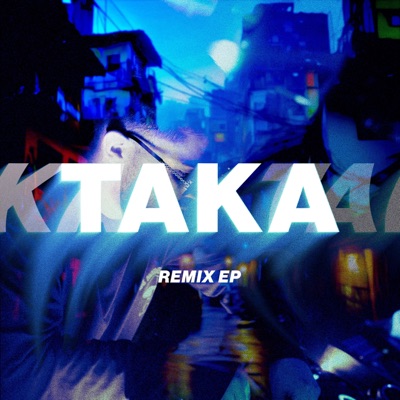 TAKA REMIX EP