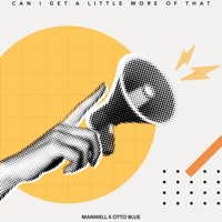 Can I Get A Little More of That - Single - Manwell & OTTO BLUE