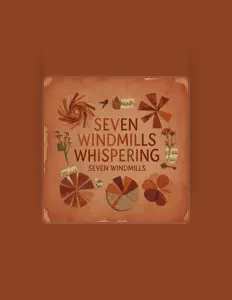 Seven Windmillsを聴いたり、ミュージックビデオを鑑賞したり、経歴やツアー日程などを確認したりしましょう！