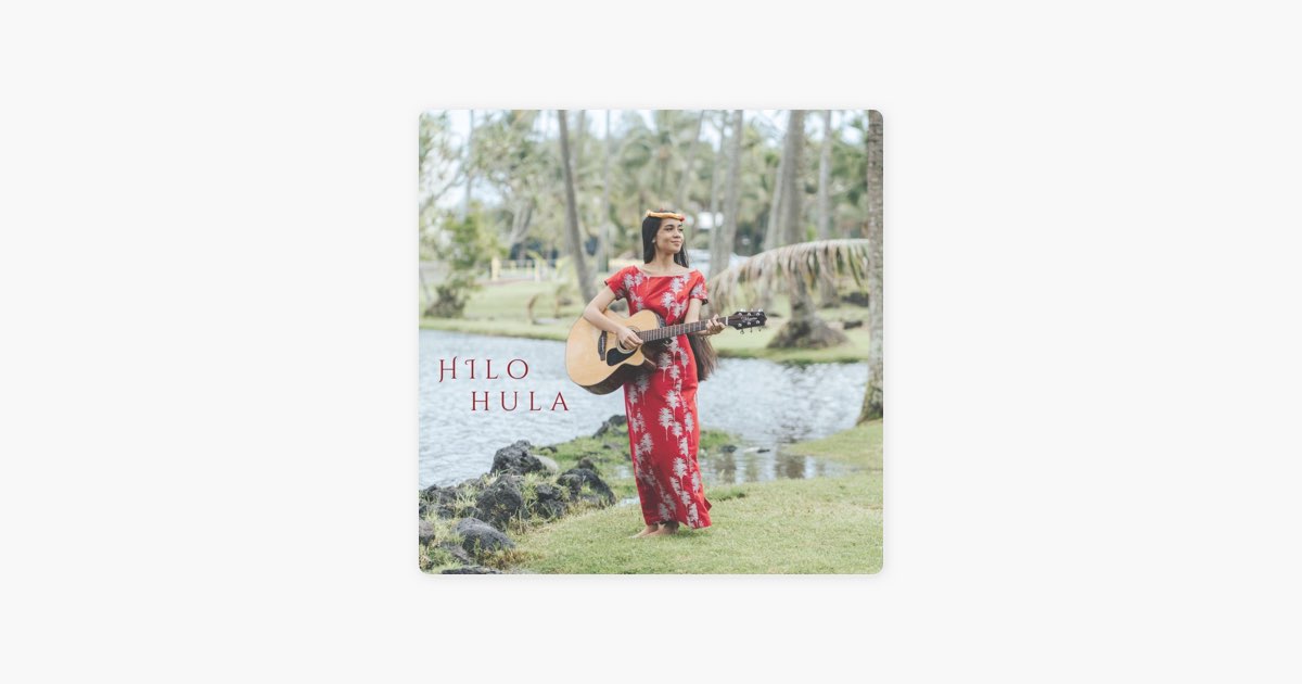 Hilo Hula - Kaniaulono Hapaiの曲 - Apple Music