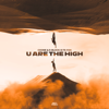 U Are the High (Extended Mix) - Coone & D-Block & S-te-Fan