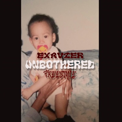UNBOTHERED (FREESTYLE) - Single