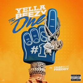 The 1 (feat. Trapboy Freddy) Yella Beezy