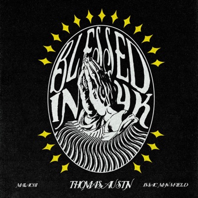 Blessed In 4K (feat. MALACHI & Issac Mansfield) - Single