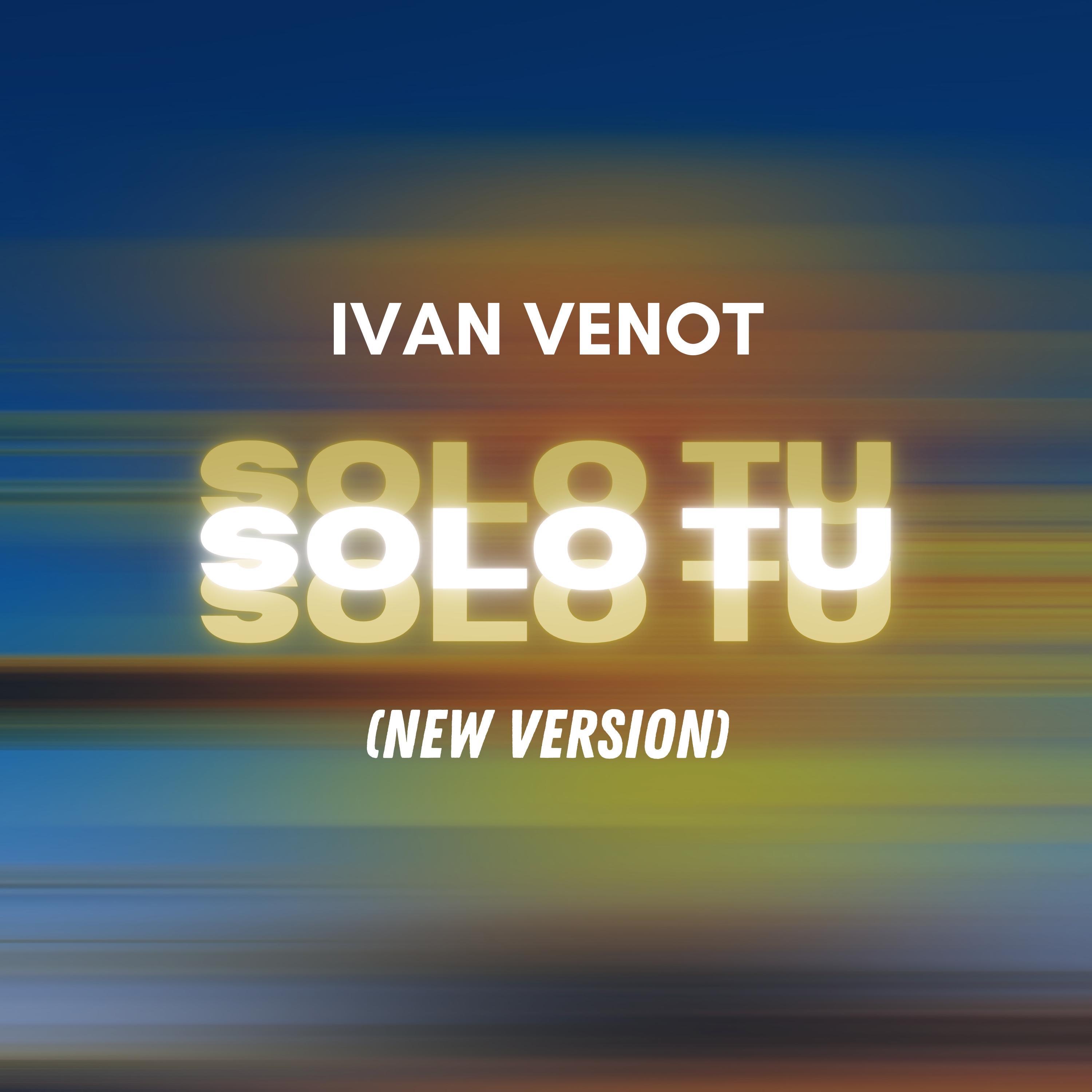 Sólo Tú (New Version) - Single