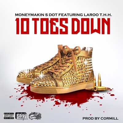 10 toes down (feat. Laroo T.H.H.) - Single