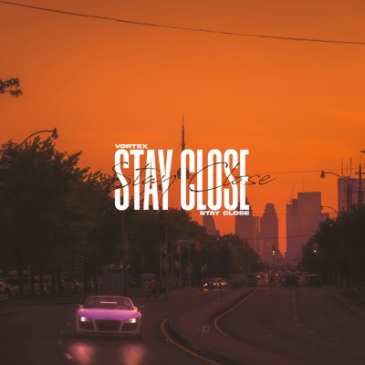 Stay Close - Single