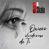 Quiero Olvidarme de Ti - Single - 5TA SKALA