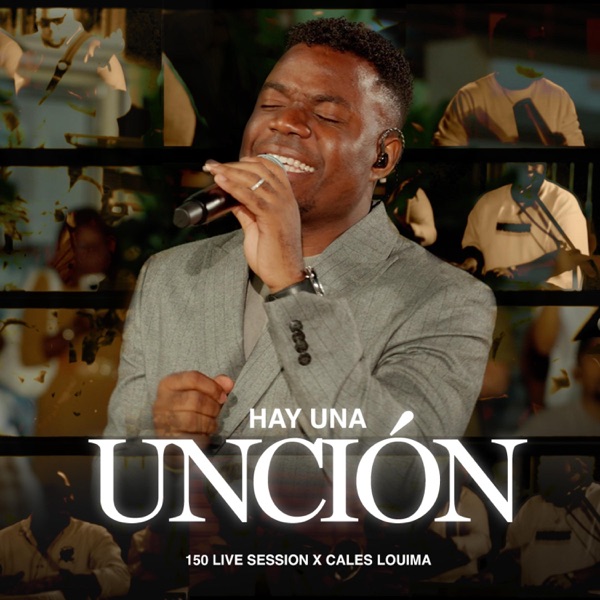 Hay Una Unción (feat. Cales Louima) [En vivo]