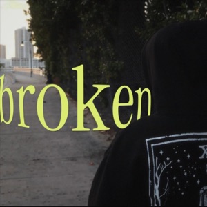 Broken (feat. dxff.) - Single