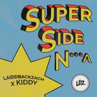 Super Side N***a (feat. Kiddy) - Single - LaiddBackZach