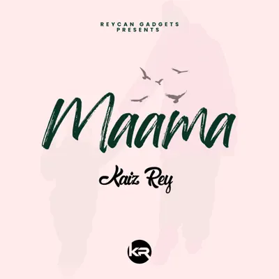 Listen to Maama - Single by Kaiz Rey