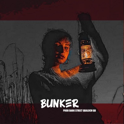Bunker (feat. Qbaloch QB) - Single