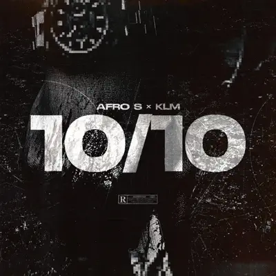 Listen to 10/10 - Single by Afro S & KLM