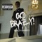 Go Brazy! - Brazy Shorty lyrics