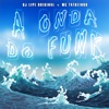 A Onda do Funk - Single