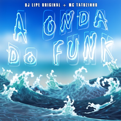 A Onda do Funk - Single