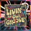 Livin' My Own Groove - Single