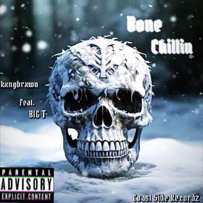 Bone Chillin (feat. BIG T) - Single
