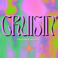 Cruisin' (Techno Remix) - Single - BOUJEE