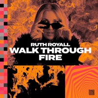 Walk Through Fire - Single - Ruth Royall