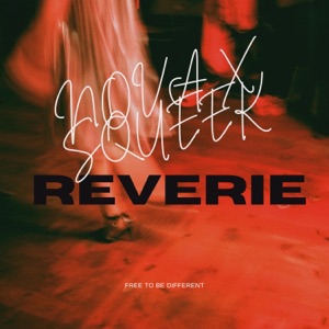 Reverie (feat. SQUEEK) - Single
