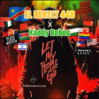 Let My People Go (feat. Kaddy Rebos) - Single