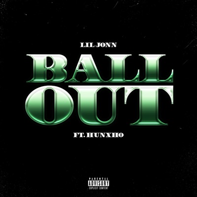 Ball Out (feat. Hunxho) - Single