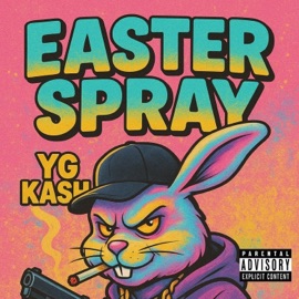 EASTER SPRAY YG Kash