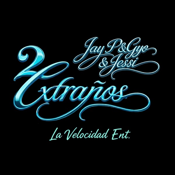 DOS EXTRAÑOS (feat. JessiATL & Gyo)