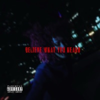 Believe What You Heard - Single - Xella Red