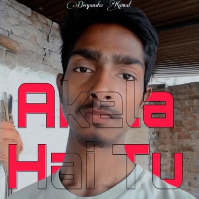 Akela hai tu - Single