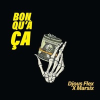 Bon qu’à ça (feat. Marsix) - Single - Djous Flex