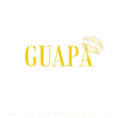 GUAPA (feat. MATI-R & Briskablz) - Single