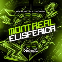Montreal Elisferica (feat. DJ KING ORIGINAL & Mc Fury SP) - Single - DJ P4K