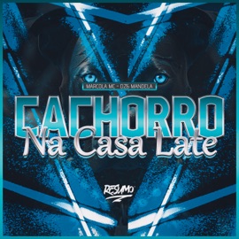 Cachorro na Casa Late Marcola MC & Dz6 Mandela