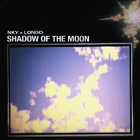 Shadow of the Moon - Single - NKY & Longo