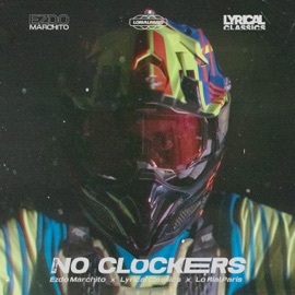 No Clockers (feat. Ezdo Marchito & Lyrical Classics) Lo Rial Paris