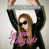 giulia pasion - La mia canzone